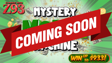 Coming Soon: Z93's Mystery Money Machine!